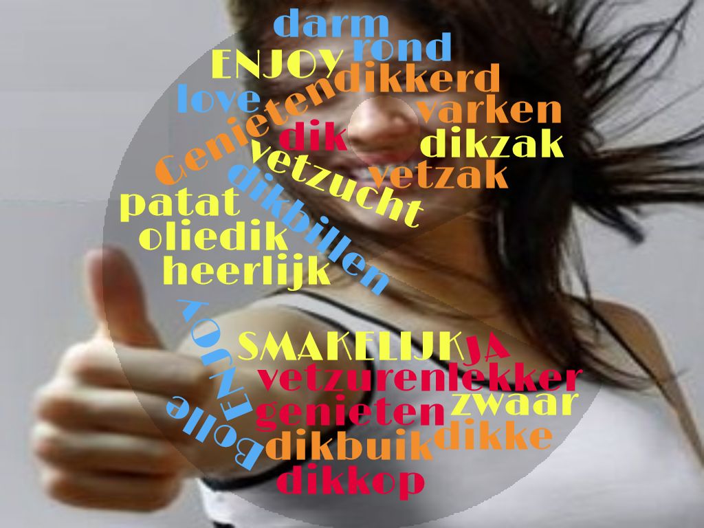 3 echte dikmakers? Dat zeggen ze, bullshit…