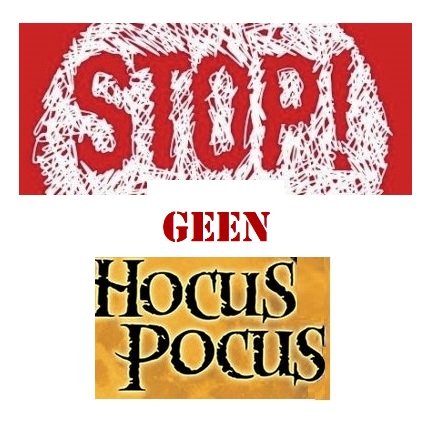 Stop met de hocus pocus.The 5 do’s & don’ts….